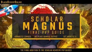 BDO Scholar Magnus Skill & PvP Guide