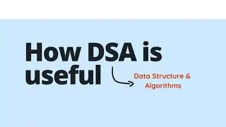 How Data Structure & Algorithms is useful??  🔥🔥