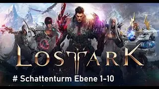 Lost Ark | Schattenturm Ebene 1-10