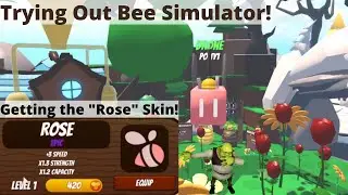 Trying Out Bee Simulator! Getting an Epic "Rose" Skin!  - Roblox Bee Simulator