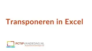 Een tabel omzetten in Excel