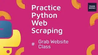 2023 Python Beginner Tutorial #54 Python Web Scraping Grabbing Website Class