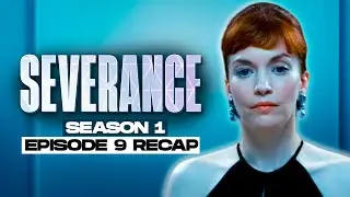 Severance | 𝐒𝐞𝐚𝐬𝐨𝐧 𝟏 - 𝐄𝐩𝐢𝐬𝐨𝐝𝐞 𝟗 | RECAP