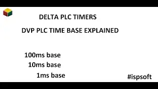 Delta PLC Timers ,Ispsoft Time base Explained (English)