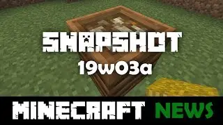 What's New in Minecraft Snapshot 19w03a?