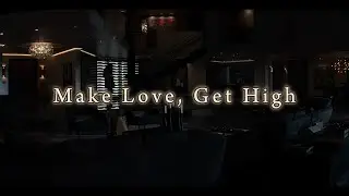 Beneld - Make Love, Get High (feat. Brandon James) (Lyric Video)