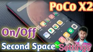 Second Space Off/On Setting || POCO X2, X3