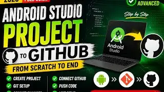 📱 Android Studio Project to GitHub – Complete Practical Tutorial (2026) 🚀