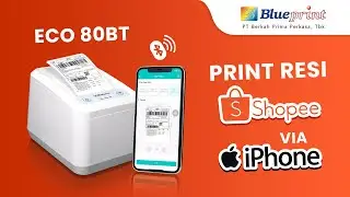 Tutorial Cara Print Resi Shopee dari iPhone pakai Blueprint ECO80BT | BPVID#265