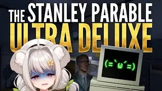 Stanley Parable Ultra Deluxe!