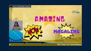 ETULAY ESP 2 Q2 WEEK1: Batang Magiliwin at Palakaibigan