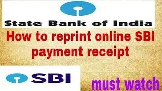 How to reprint payment receipt of any online SBI transaction by Dilip Show