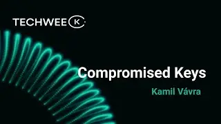Compromised Keys – Kamil Vávra