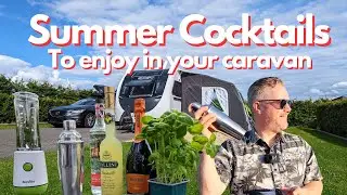 Summer caravan cocktails (incl FAIL) | Caravan Vlogs from Mac & Sarah
