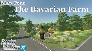 Map Tour | The Bavarian Farm | Farming Simulator 22