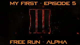 My First EP. 5 : Free Run -Alpha