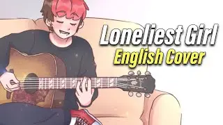 The Loneliest Girl | Carole & Tuesday (English cover)