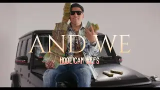 Hooligan Hefs - And We (Official Music Video)