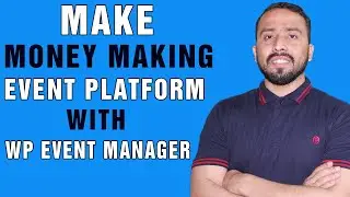 How to Create a Money Making Event Platform using WP Event Manager