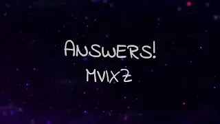 MVIXZ - Answers (Official Lyric Video)