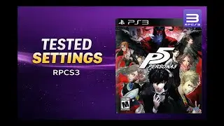 Tested RPCS3 Settings for Persona 5 (PS3)