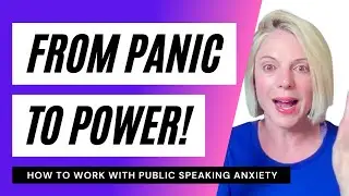 From panic to power.  How to work with public speaking anxiety. #publicspeaking #performanceanxiety