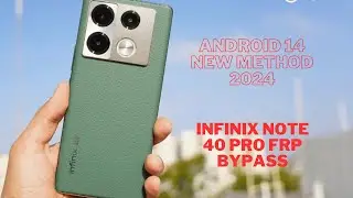 Infinix Note 40 Pro FRP Bypass Android 14 New Method 2024  Infinix X6850 FRP Unlock Without Pc