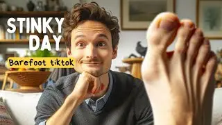 What day are you most likely to have stinky feet | barefoot tiktok homestead