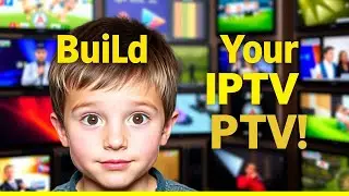 Create Your Own IPTV Server Today!