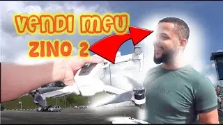 VENDI MEU ZINO 2 - VOU COMPRAR OUTRO DRONE