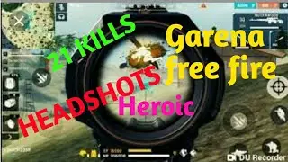 21 Kills - BOOYAH!! | Garena Free Fire | Heroic Gameplay (Solo)