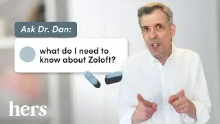 A Psychiatrist Explains SERTRALINE: Zoloft Side Effects and More