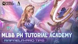 Rafaela Pro Tutorial 2023 | MLBB PH Official Academy | Episode 28