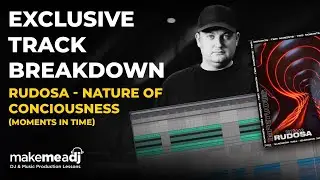 Rudosa breaks down his track Nature Of Consciousness in Ableton 11