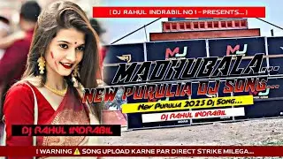 New Purulia Dj Song 2023 || Madhubala || Dj Rahul indrabil