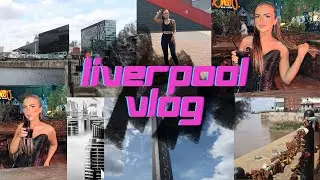 LIVERPOOL VLOG! ✨ NIGHT OUT, SHOPPING, GETTING INSTA CONTENT 🛍🥳