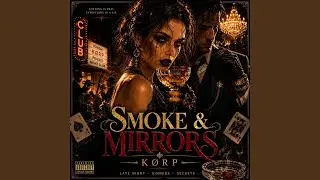 Smoke & Mirrors