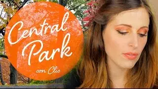MAKEUP TUTORIAL TRUCCO CENTRAL PARK con CLIO