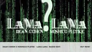 Dean Cohen & Moshico Plotke - Lama Lama