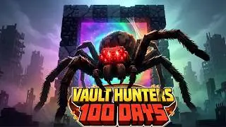 I Spent 100 Days as a Vault Hunter and This Happened