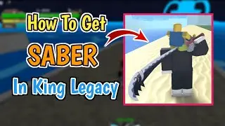 How To Get Saber In King Legacy (Update 6) | Complete Guide