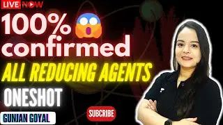 🔥ALL REDUCING AGENTS IN ONE SHOT:Concepts ,trick, practice pyqs |#neet #iitjee #iitjeeadvance