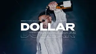 REEZY Type Beat - DOLLAR (Prod. Luwoe Beats)