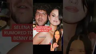 Selena Gomez Rumored To Be DATING Benny Blanco