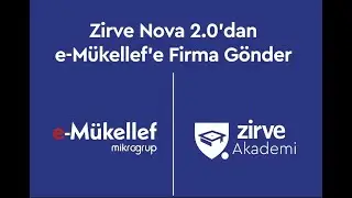 Zirve Nova 2 0'dan e-Mükellef'e Firma Gönderme