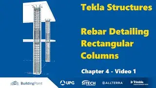 Tekla Structures - Chapter 4, Video 1 - Rectangular Columns