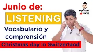 Reto LISTENING - CHRISTMAS DAY IN SWITZERLAND - vocabulario y comprensión en inglés.