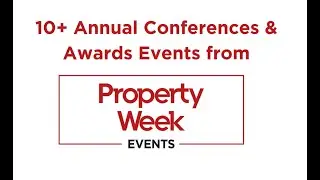 Property Week Events highlight reel 2025