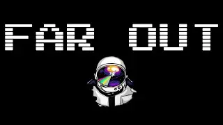 'Far Out' Trailer