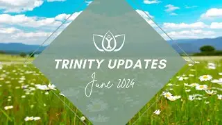 Trinity School Update - June 2024